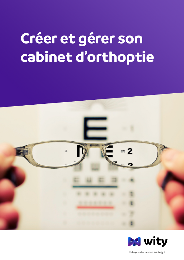 Créer et gérer son cabinet d'Orthoptie - Livre Blanc - WITY